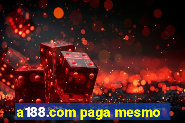 a188.com paga mesmo